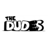 THE DUDES